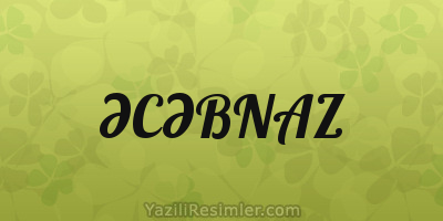 ƏCƏBNAZ