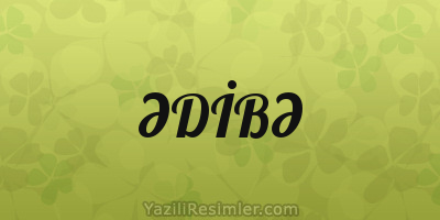 ƏDİBƏ