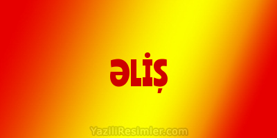 ƏLİŞ