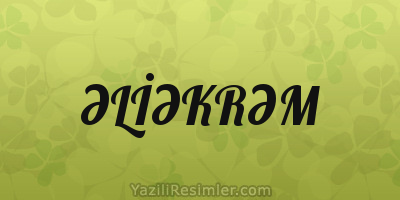 ƏLİƏKRƏM