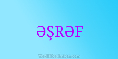 ƏŞRƏF