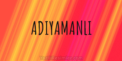 ADIYAMANLI