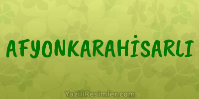 AFYONKARAHİSARLI