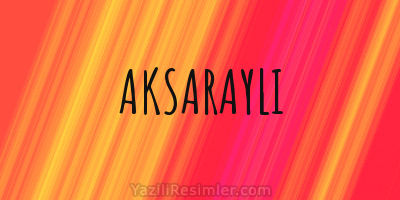 AKSARAYLI