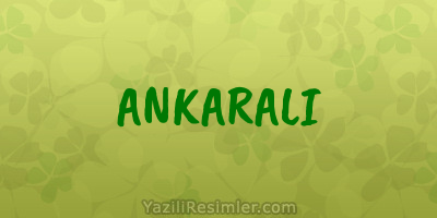 ANKARALI