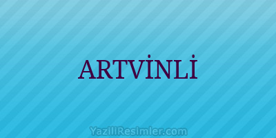 ARTVİNLİ