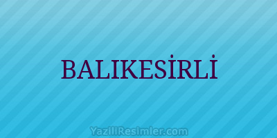 BALIKESİRLİ