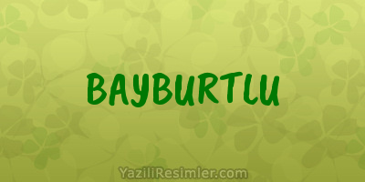 BAYBURTLU