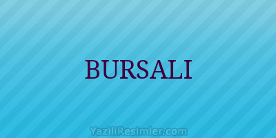 BURSALI