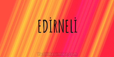 EDİRNELİ