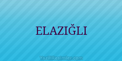 ELAZIĞLI