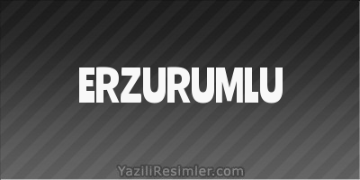 ERZURUMLU