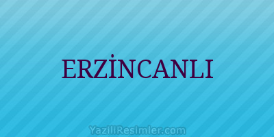 ERZİNCANLI