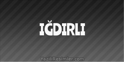 IĞDIRLI