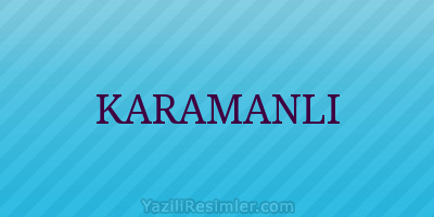 KARAMANLI