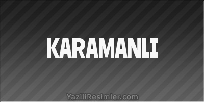 KARAMANLI