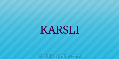 KARSLI