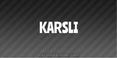 KARSLI