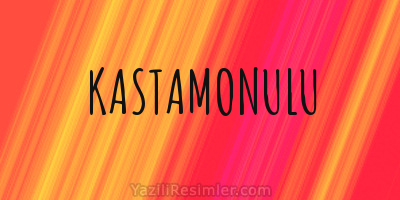 KASTAMONULU