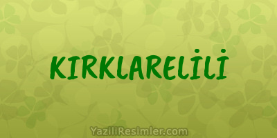 KIRKLARELİLİ