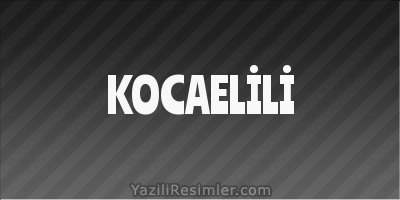 KOCAELİLİ