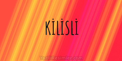 KİLİSLİ