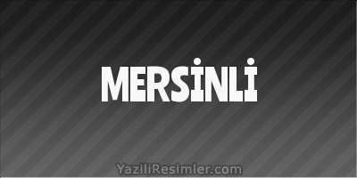 MERSİNLİ