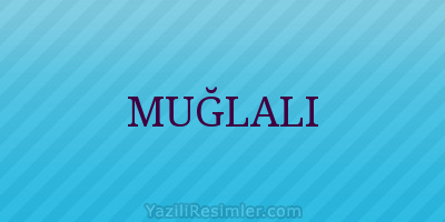 MUĞLALI