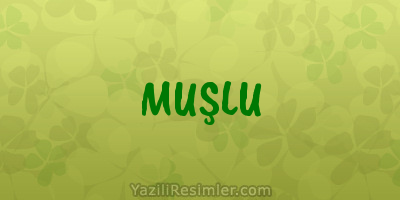 MUŞLU