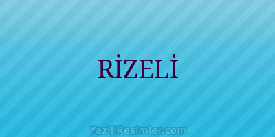 RİZELİ