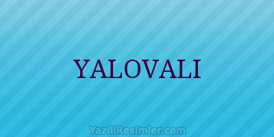 YALOVALI