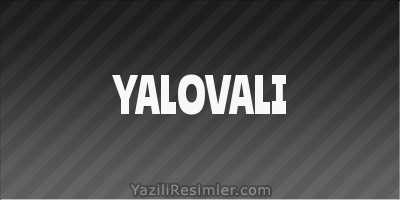 YALOVALI