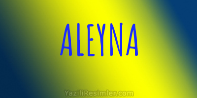 ALEYNA