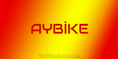 AYBİKE