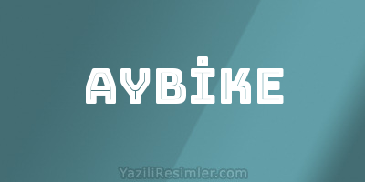 AYBİKE