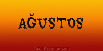 AĞUSTOS