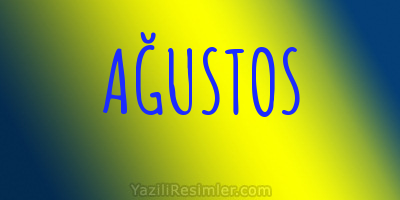 AĞUSTOS