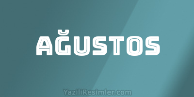 AĞUSTOS