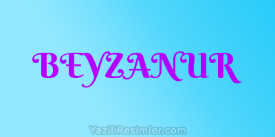 BEYZANUR