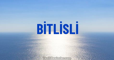 BİTLİSLİ