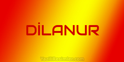 DİLANUR