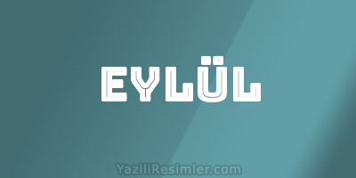 EYLÜL