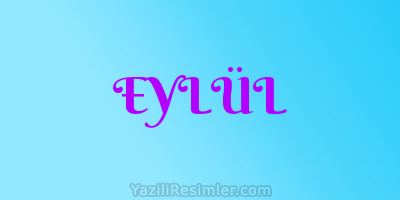 EYLÜL