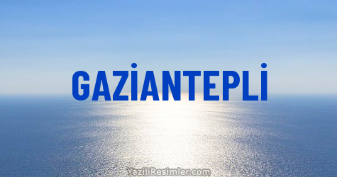 GAZİANTEPLİ