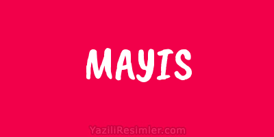 MAYIS