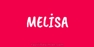 MELİSA