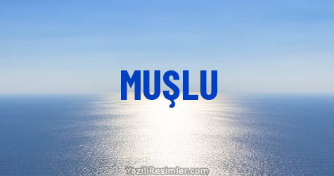 MUŞLU