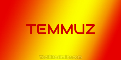 TEMMUZ