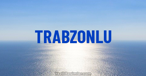 TRABZONLU