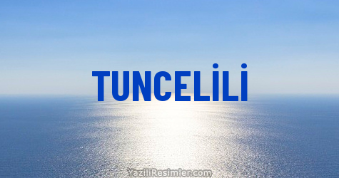 TUNCELİLİ